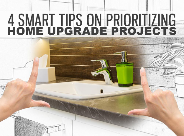 4 Smart Tips on Prioritizing Home Upgrade Projects