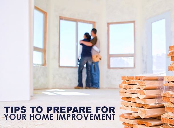 Tips to Prepare for Your Home Improvement Project