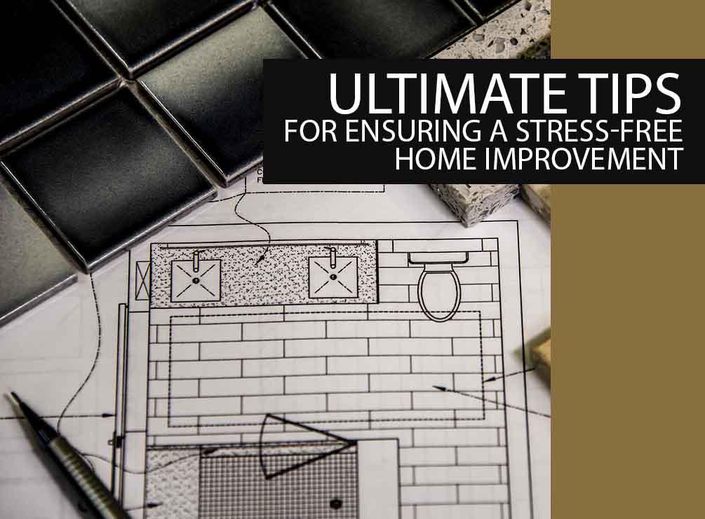 Stress-Free Home Improvement