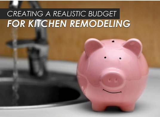 Creating A Realistic Budget For a Kitchen Remodeling Project
