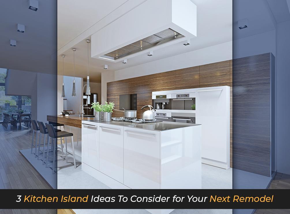 What to Consider in a Kitchen Remodel
