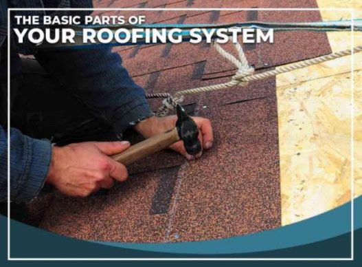 The Basic Parts of Your Roofing System