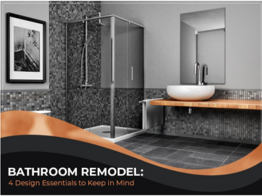 Bathroom Remodel: 4 Design Essentials to Keep in Mind